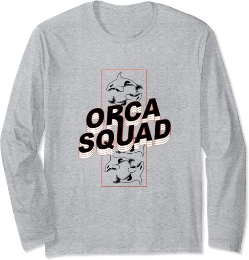 Orca Squad Funny Saying Sea Animal Ocean Long Sleeve T-Shirt